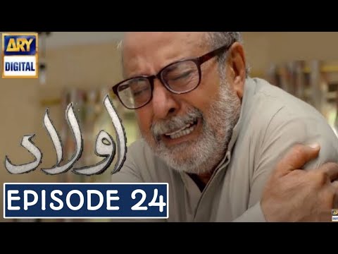 Aulaad Episode 24 - 26 April 2021 - Aulaad Ary Digital