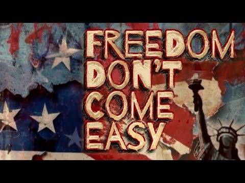 Freedom Don’t Come Easy (Official Music Video)
