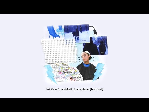 Young Lungs  ft. LocateEmilio & Johnny Drama - Last Winter (Prod. Cian P)