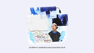 Young Lungs  ft. LocateEmilio & Johnny Drama - Last Winter (Prod. Cian P)