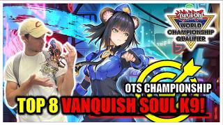 VANQUISH SOUL K9 IN TOP 8! FT. ELIJAH SHIPMAN DECK PROFILE! Yu-Gi-Oh!