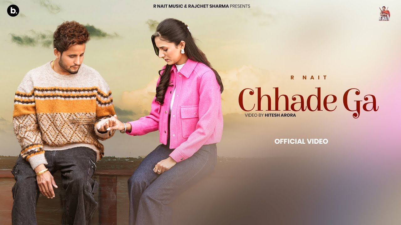 Chhadhe Ga Lyrics | Catch Me If You Can | R Nait