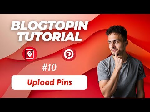 BlogToPin Tutorial. Upload Pins