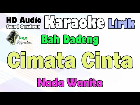 Cimata Cinta - Bah Dadeng | Karaoke LIrik Nada Wanita