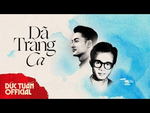 Dã tràng ca - Đức Tuấn