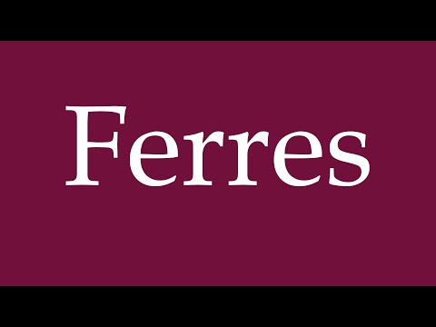 How to Pronounce ''Ferres'' Correctly in German