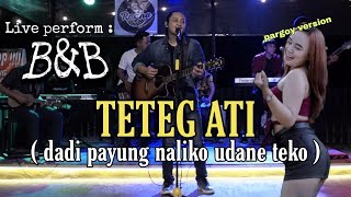 Download lagu Teteg Ati - Asha ft Tiara linggar | Live Cover B&B ( dadi payung naliko udane teko ) mp3