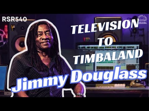 RSR540-Jimmy Douglass-METAlliance, Atlantic Records, Foreigner, Television, Gang of Four & Timbaland