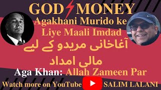 God and Money: The Secret World of Aga Khan | Agakhani Murido Ke Liye Maali Imdad | Urdu Episode 24