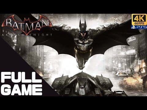 BATMAN: ARKHAM KNIGHT Full Walkthrough Gameplay – PS5 4K 60FPS No Commentary
