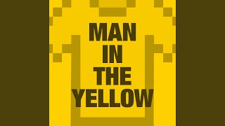 Man in the Yellow Music Video