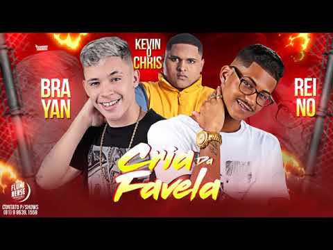 MC REINO E MC BRAYAN E KEVIN O CHRIS - CRIA DA FAVELA MÚSICA NOVA EXCLUSIVA 2019