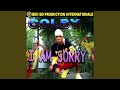 I Am Sorry