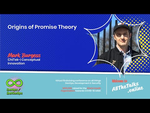 Image thumbnail for talk Origins of Promise Theory