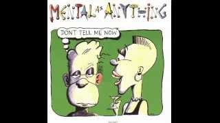 Mental As Anything   Don't Tell me now