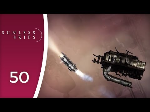 Lost in an unknown sky - Let's Play Sunless Skies #50