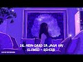 Dil Mein Dard Sa Jaga Hai Lofi Remix Slowed Reverb LOFI BY DIVYANSHU