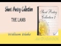 The Lamb William Blake Audiobook Short Poetry ...