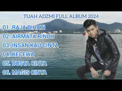Tuah Adzmi Full Album 2024