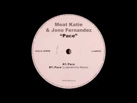 Meat Katie & Jono Fernandez - Pace (Original Mix)