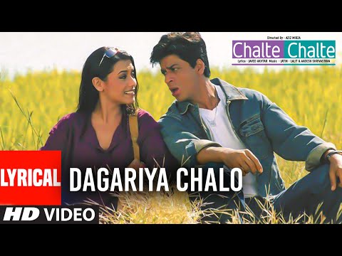 Dagaria Chalo Lyrical Video Song | Chalte Chalte | Alka Yagnik, Udit Narayan | Shahrukh Khan, Rani