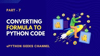 Formula To Python Code | Part 7 | Python In Telugu