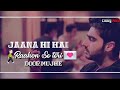 WhatsApp Status Tu Hi Hai Song Half Girlfriend Arjun Kapoor Shraddha Kapoor