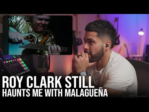Part 2 Who TF is Roy Clark? First time listening to Roy Clark's Mesmerizing "Malagueña"