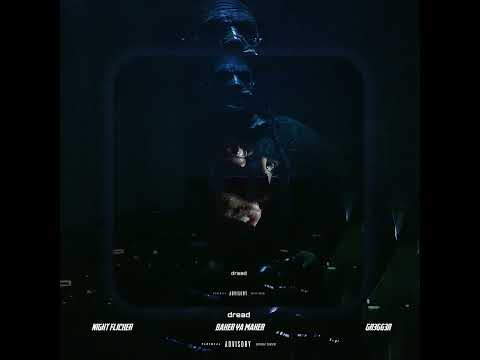 Night Flicker, Baker Ya Maker, GR3GG3R - DREAD