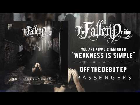 The Fallen Prodigy - Weakness Is Simple