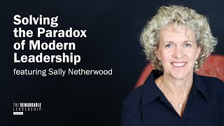Solving the Paradox of Modern Leadership