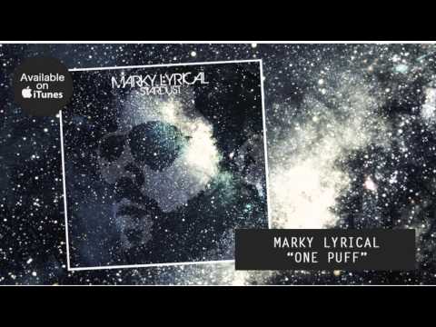 Marky Lyrical - One Puff