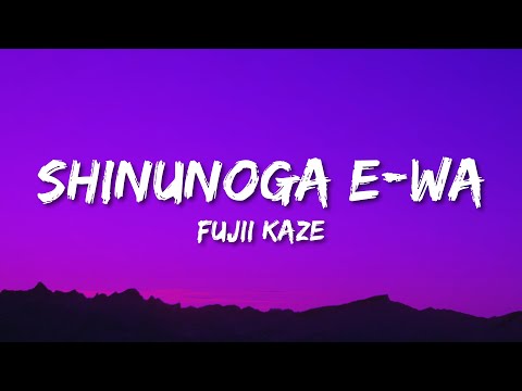 Fujii Kaze - Shinunoga E-Wa (Lyrics)