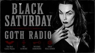 ♱  BLACK SATURDAY ♱ GOTH RADIO ❌ NO AI MUSIC 🚫 | - GOTHIC |🦇