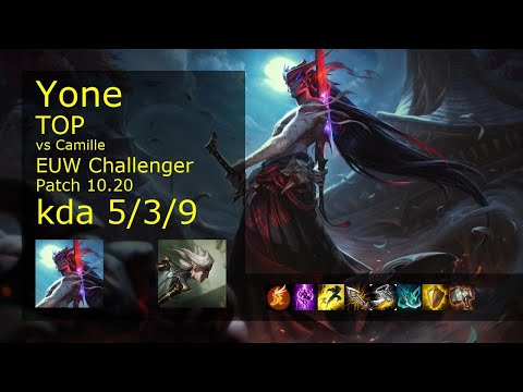 Yone vs Camille Top - EUW Challenger 5/3/9 Patch 10.20 Gameplay