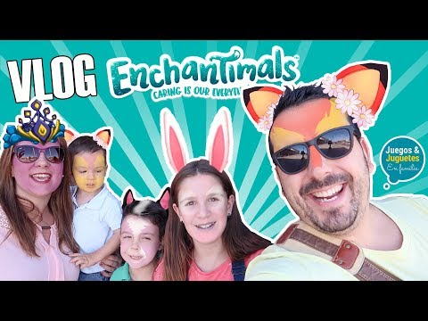 Vlog fiesta ENCHANTIMALS // Juegos y Juguetes en Familia
