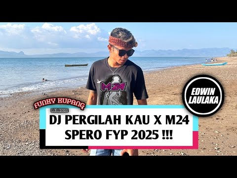 DJ PERGILAH KAU X M24 SPERO FYP 2025 !!!