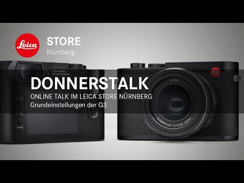 Online Talk im Leica Store Nürnberg - Die Grundeinstellungen der Q3