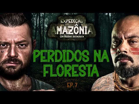 BALESTRIN FICOU PERDIDO NA EXPLORAÇÃO NA FLORESTA - EXPEDIÇÃO AMAZÔNIA #EP 07