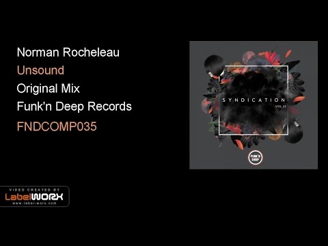 Norman Rocheleau - Unsound (Original Mix)