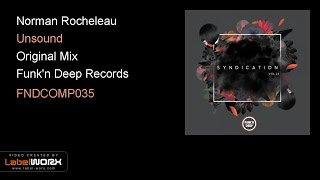 Norman Rocheleau - Unsound (Original Mix)