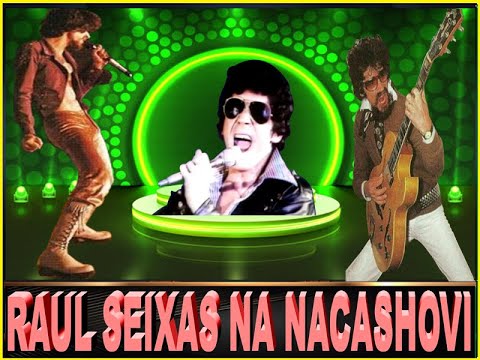 Raul Seixas é sempre especial aqui na Nacashovi