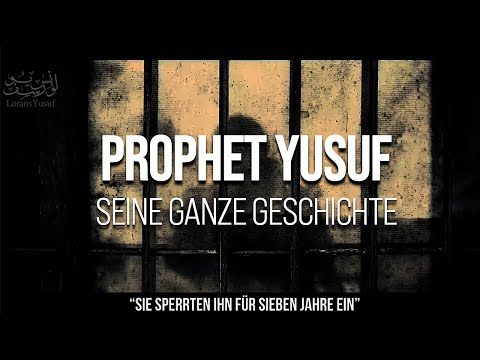 Prophet Yusuf - Seine ganze Geschichte