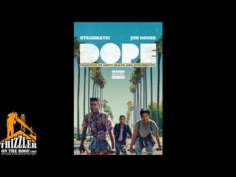 Stresmatic ft. Jon Dough - Dope (Prod. Dirty Beats & Stresmatic) [Thizzler.com]