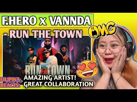 F.HERO x VannDa Ft. 1MILL & SPRITE - RUN THE TOWN [Official MV] // FILIPINA REACTS