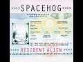 Spacehog   The Last Dictator
