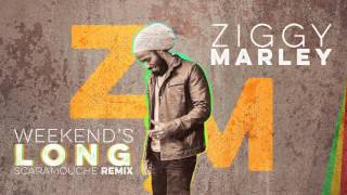 Ziggy Marley - "Weekend's Long" (Scaramouche Remix) | ZIGGY MARLEY (2017)
