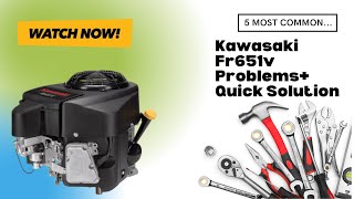 5 Most Common Kawasaki Fr651v Problems+ Quick Solution