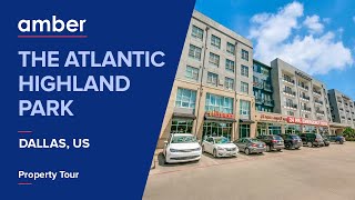 Property Tour | The Atlantic Highland Park, Dallas | Student Housing in USA | am