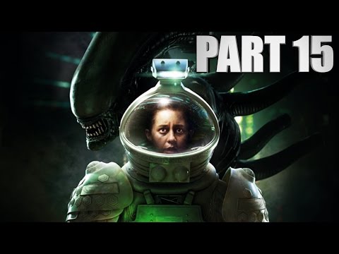 Alien: Isolation Walkthrough Part 15 - Gameplay Review Let's Play Xbox One